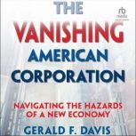 The Vanishing American Corporation, Gerald F. Davis