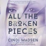 All the Broken Pieces, Cindi Madsen