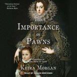 The Importance of Pawns, Keira Morgan
