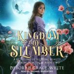 Kingdom of Slumber, Deborah Grace White