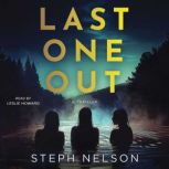 Last One Out, Steph Nelson