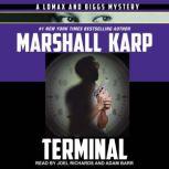 Terminal, Marshall Karp