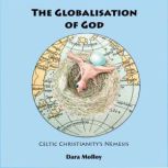 The Globalisation of God, Dara Molloy