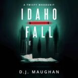 Idaho Fall, D.J. Maughan