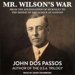 Mr. Wilsons War, John Dos Passos