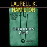 Cerulean Sins An Anita Blake, Vampire Hunter Novel, Laurell K. Hamilton
