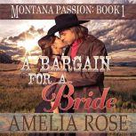 A Bargain For A Bride Mail Order Bride Historical Western Romance, Amelia Rose