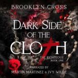 Dark Side of the Cloth, Brooklyn Cross