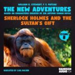 Sherlock Holmes and the Sultans Gift..., William K. Stewart