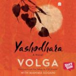 Yashodhara, Volga