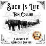 Such Is Life, Tom Collins