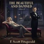 The Beautiful and Damned Part II, F. Scott Fitzgerald