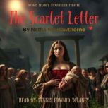 The Scarlet Letter by Nathaniel Hawth..., Nathanial Hawthorne