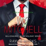 The Holidays with Mr. Mitchell, Raylin Marks