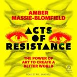 Acts of Resistance, Amber MassieBlomfield