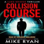 Collision Course, Mike Ryan