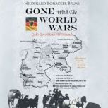 Gone With The World Wars, Hildegard Bonacker Bruni