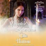 The Doctor and the Libertine, Callie Hutton