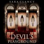 Devils Playground Wrath  Vengeance..., Sara Clancy