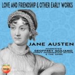 Love And Friendship  Other Early Wor..., Jane Austen