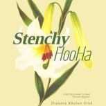 Stenchy Hooha, Diandra KhatunUtuh