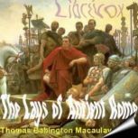 The Lays of Ancient Rome, Thomas Babington Macaulay