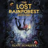 The Lost Rainforest #2: Gogi's Gambit, Eliot Schrefer