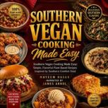 Southern Vegan Cooking Made Easy, Mayeem Hasan