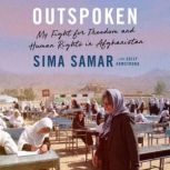 Outspoken, Sima Samar
