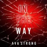 In The Way An Elle Keen FBI Suspense..., Ava Strong