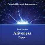 Aliveness, Dick Sutphen