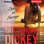 Dying for Revenge, Eric Jerome Dickey