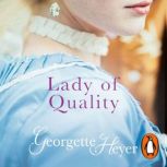 Lady Of Quality, Georgette Heyer