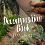 Decomposition Book, Sara van Os