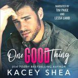 One Good Thing, Kacey Shea