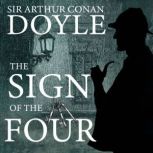 The Sign of the Four, Sir Arthur Conan Doyle