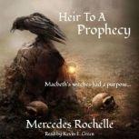 Heir to a Prophecy, Mercedes Rochelle