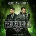 Peacemaker, Morgan Brice