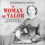 A Woman of Valor, Stephen B. Oates