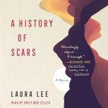 A History of Scars, Laura Lee