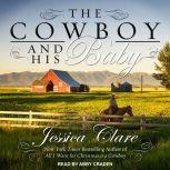 The Cowboy and His Baby, Jessica Clare