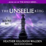 The Unseelie King, Heather Killough-Walden