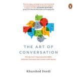 The Art of Conversation, Khurshed Dordi