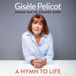 A Hymn to Life, Gisele Pelicot