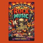 Everything You Need to Know About Roc..., Emily Sorrel