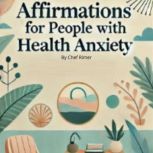Affirmations for People With Health A..., Chef Rimer