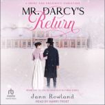 Mr. Darcys Return, Jann Rowland