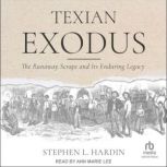 Texian Exodus, Stephen L. Hardin