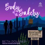 Body at the Bakery, Beth Dolgner