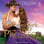 The Prospectors Only Prospect, Dani Collins